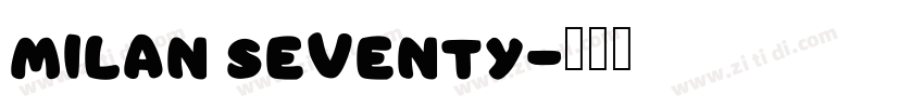 Milan seventy字体转换